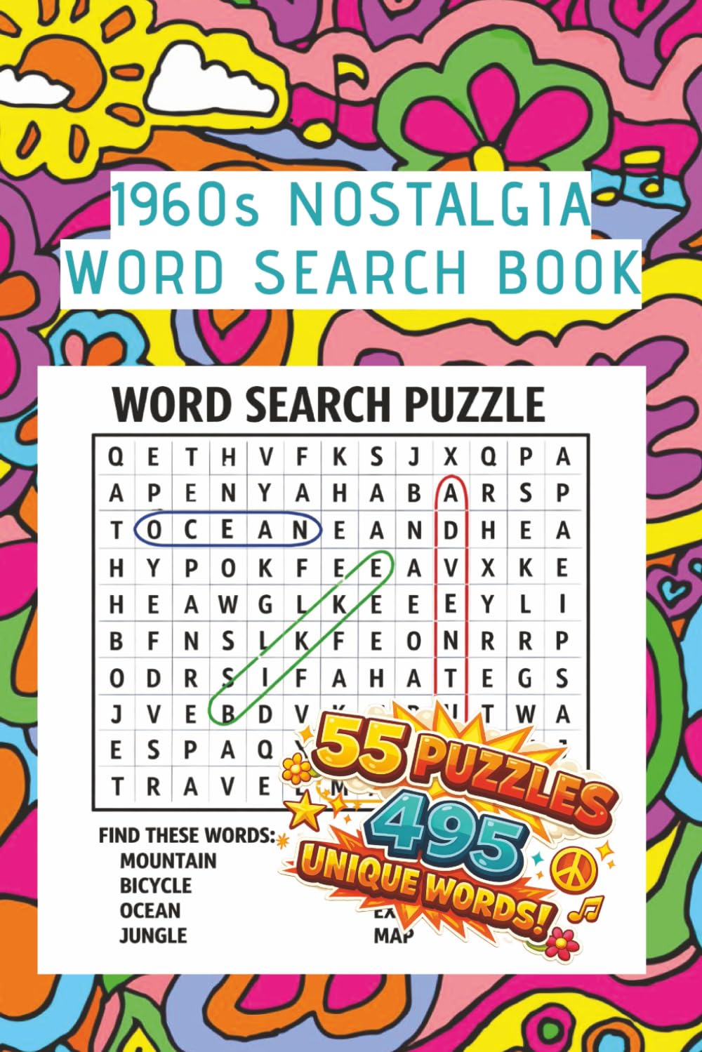 1960s Nostalgia Word Search Book: Retro Puzzles Inspired by Music, TV, Movies, Slang, and Historic Events for Adults and Seniors (Decades of Nostalgia Puzzle Series)