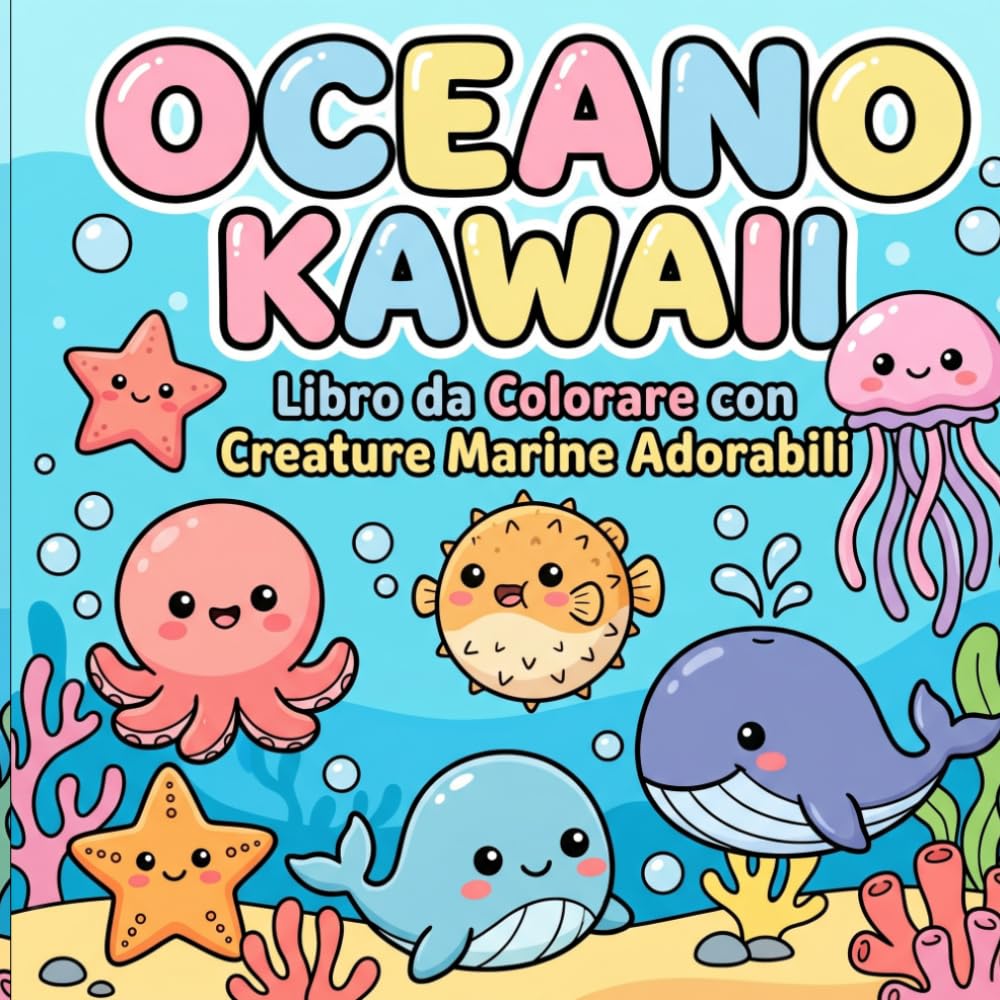 Oceano Kawaii: Libro da Colorare con Creature Marine Adorabili