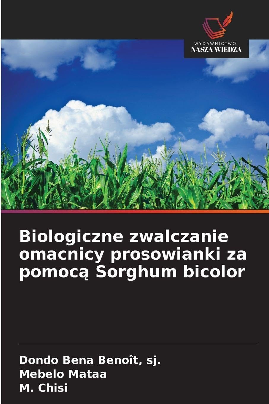 Biologiczne zwalczanie omacnicy prosowianki za pomocą Sorghum bicolor