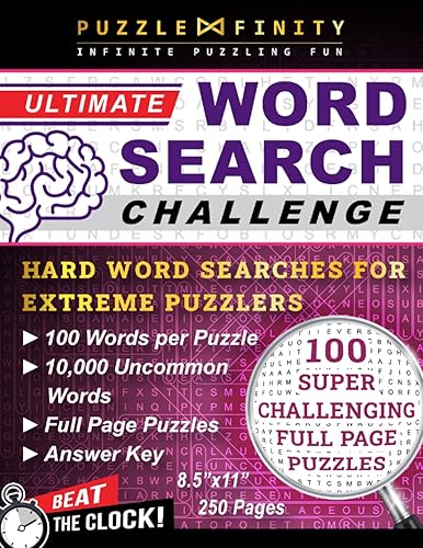 Ultimate Word Search Challenge: Hard Wordsearches for Extreme Puzzle Lovers with 100 Words per Puzzle &amp; 10,000 Rare Words - Challenging &amp; Difficult Word Search Book for Adults &amp; Smart Teens