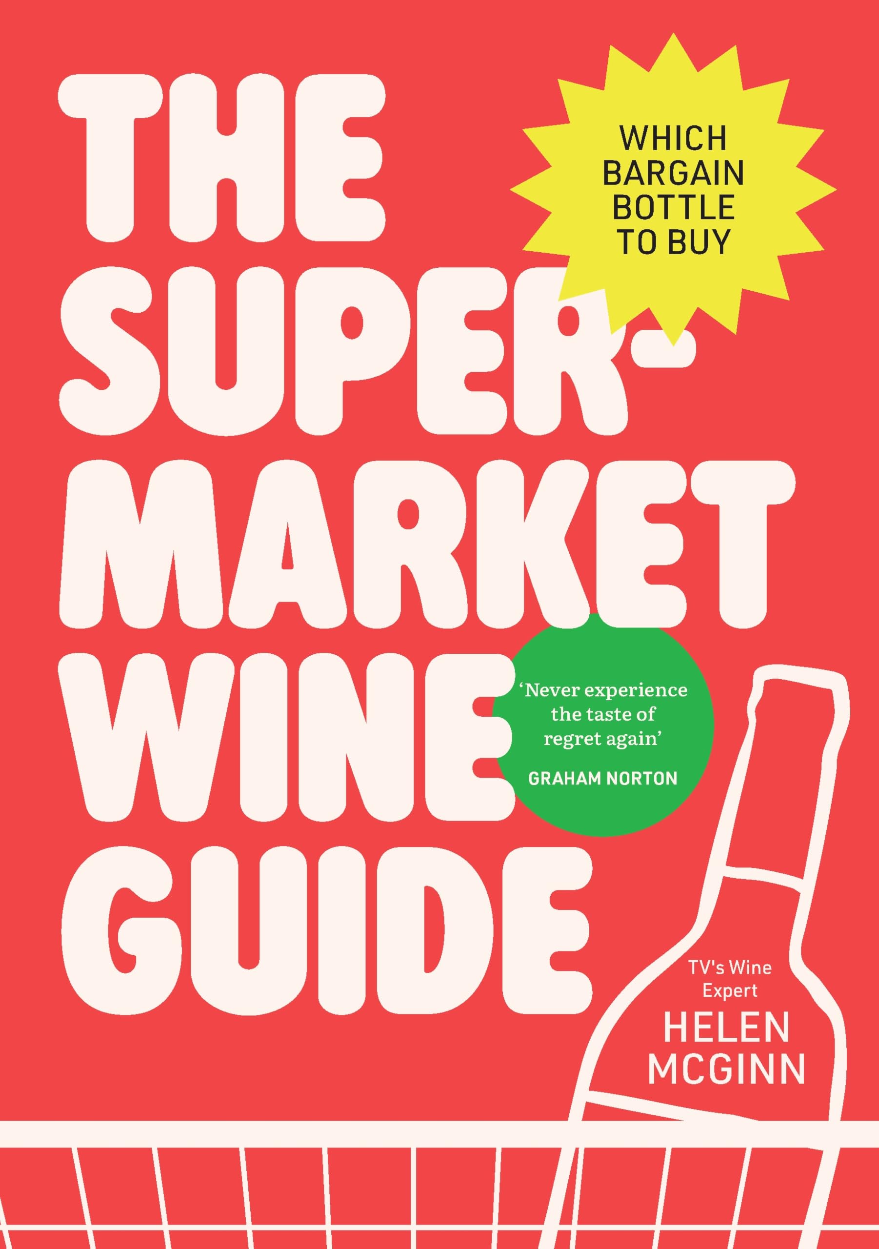 The Supermarket Wine Guide by Helen McGinn (Hardback Book)