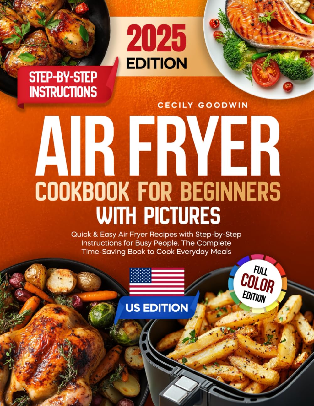 air-fryer-cookbook-for-beginners-with-pictures-quick-easy-air-fryer-recipes-with-step-by-step-instructions-for-busy-people-the-complete-time-saving-book-to-cook-everyday-meals-goodwin-cecily-9798335926911-amazon-com-books for Air Fryer Cookbook Free Printable Air Fryer Cookbook for Beginners with Pictures: Quick & Easy Air Fryer Recipes with Step-by-Step Instructions for Busy People. The Complete Time-Saving Book to Cook Everyday Meals: Goodwin, Cecily: 9798335926911: Amazon.com: Books for Air Fryer Cookbook Free Printable