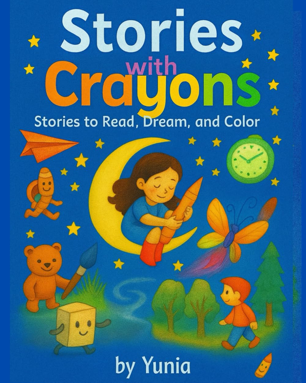 Stories with Crayons: Stories to Read, Dream, and Color (Children’s Series: Stories with Crayons)