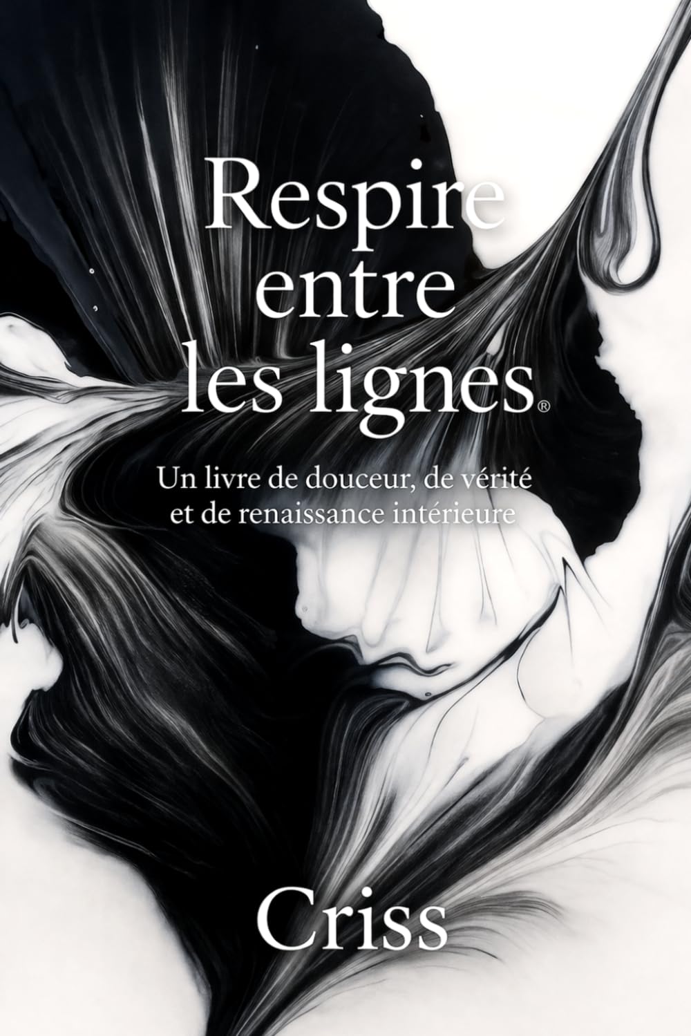 Respire entre les lignes: Un livre de douceur, de vérité et de renaissance intérieure