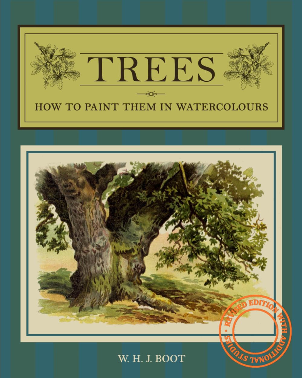 TREES HOW TO PAINT THEM IN WATERCOLOURS: REVISED EDITION WITH ADDITIONAL STUDIES