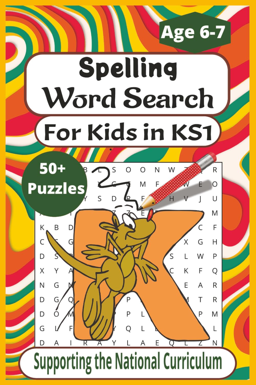 Fun KS1 Spelling Word Search Puzzle Book for Age 6 - 7: Improve Reading, Spelling and Vocabulary with KS1 National Curriculum Supported Word Lists | ... Ideal for Holidays, Travel and Home Learning
