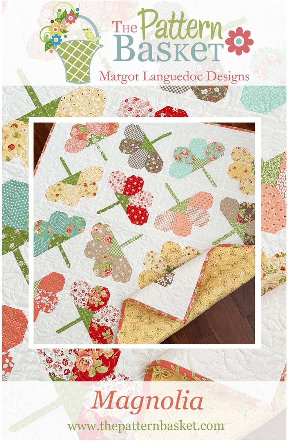 Magnolia Quilt Pattern by The Pattern Basket