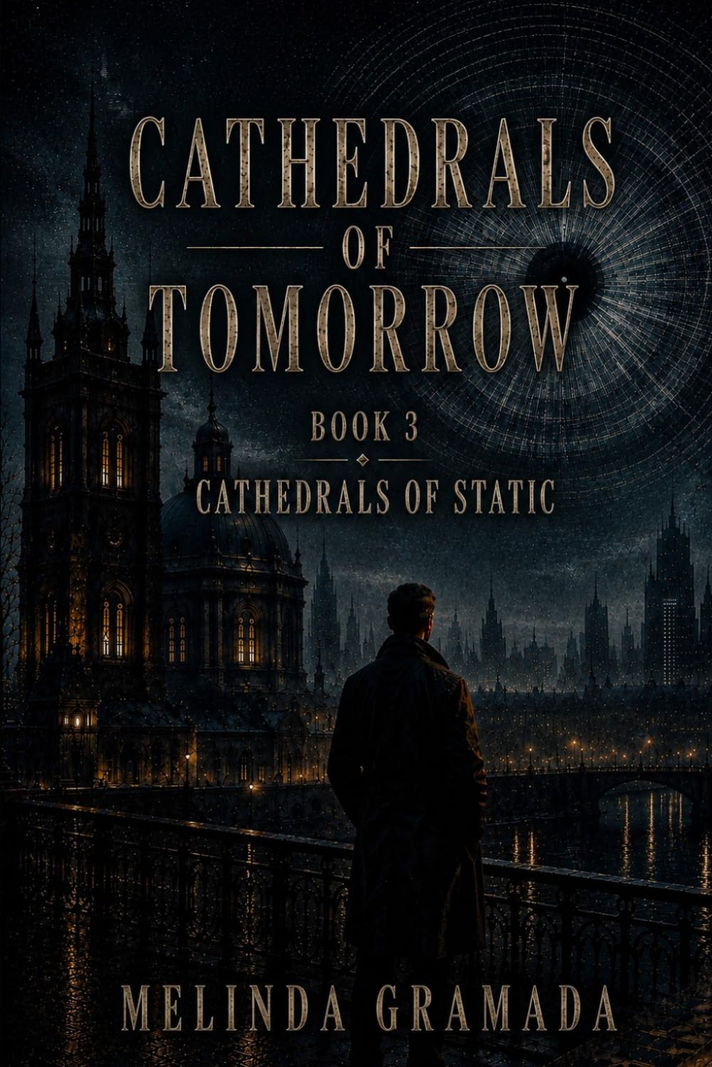 Cathedrals of Static (Cathedrals of Tomorrow)