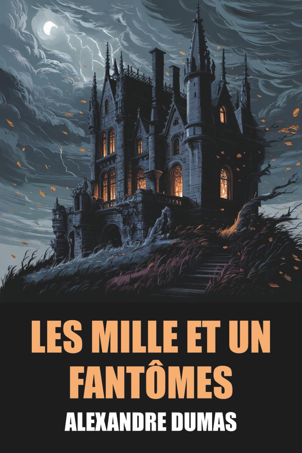 Les Mille et Un Fantômes d'Alexandre Dumas - Édition Intégrale: Volumes 1 & 2 avec biographie de l'auteur