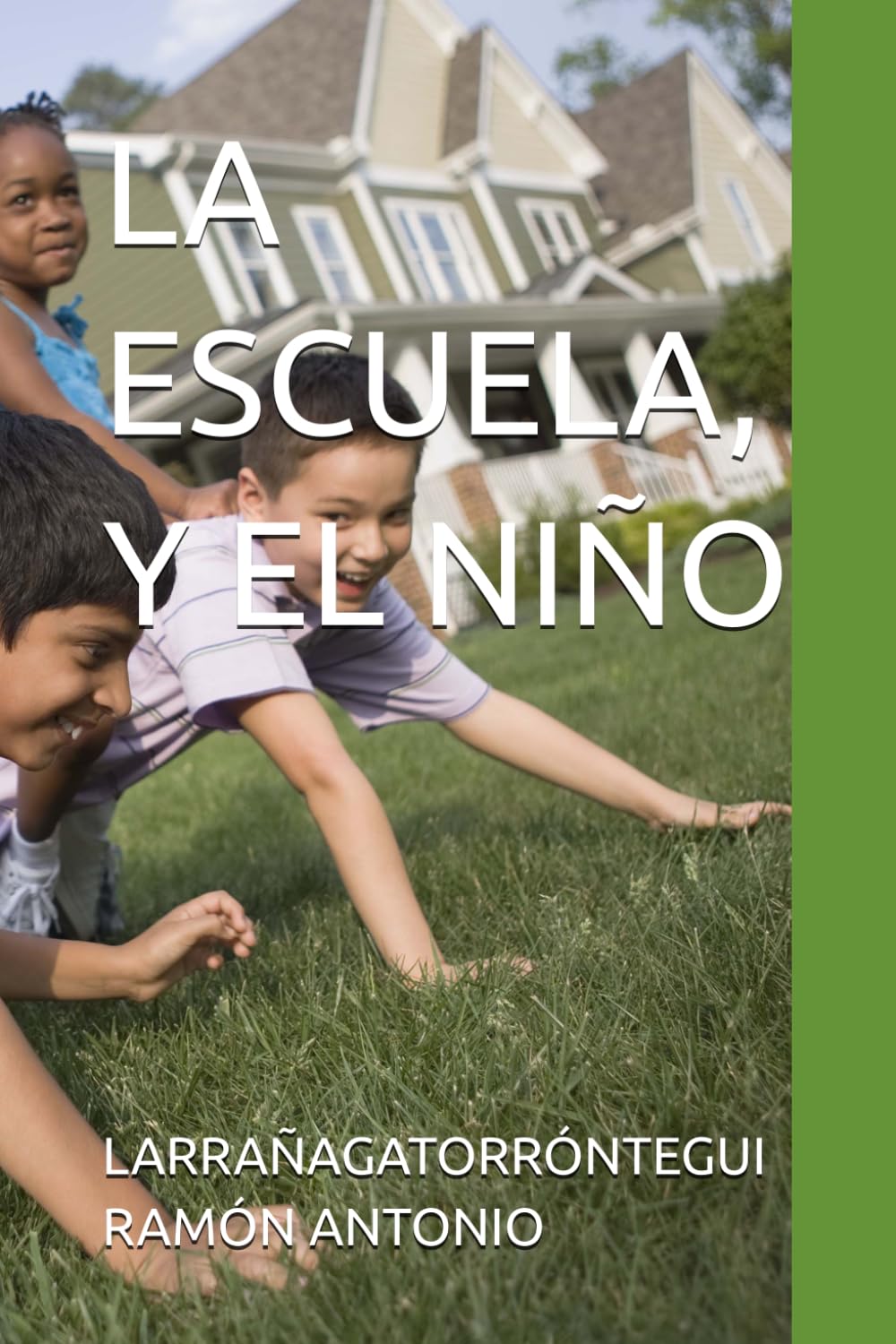 LA ESCUELA, Y EL NIÑO