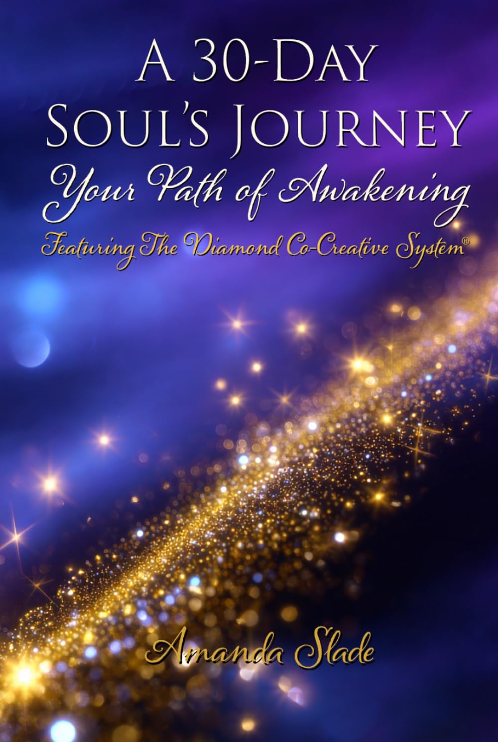 A 30-Day Soul's Journey: Your Path of Awakening