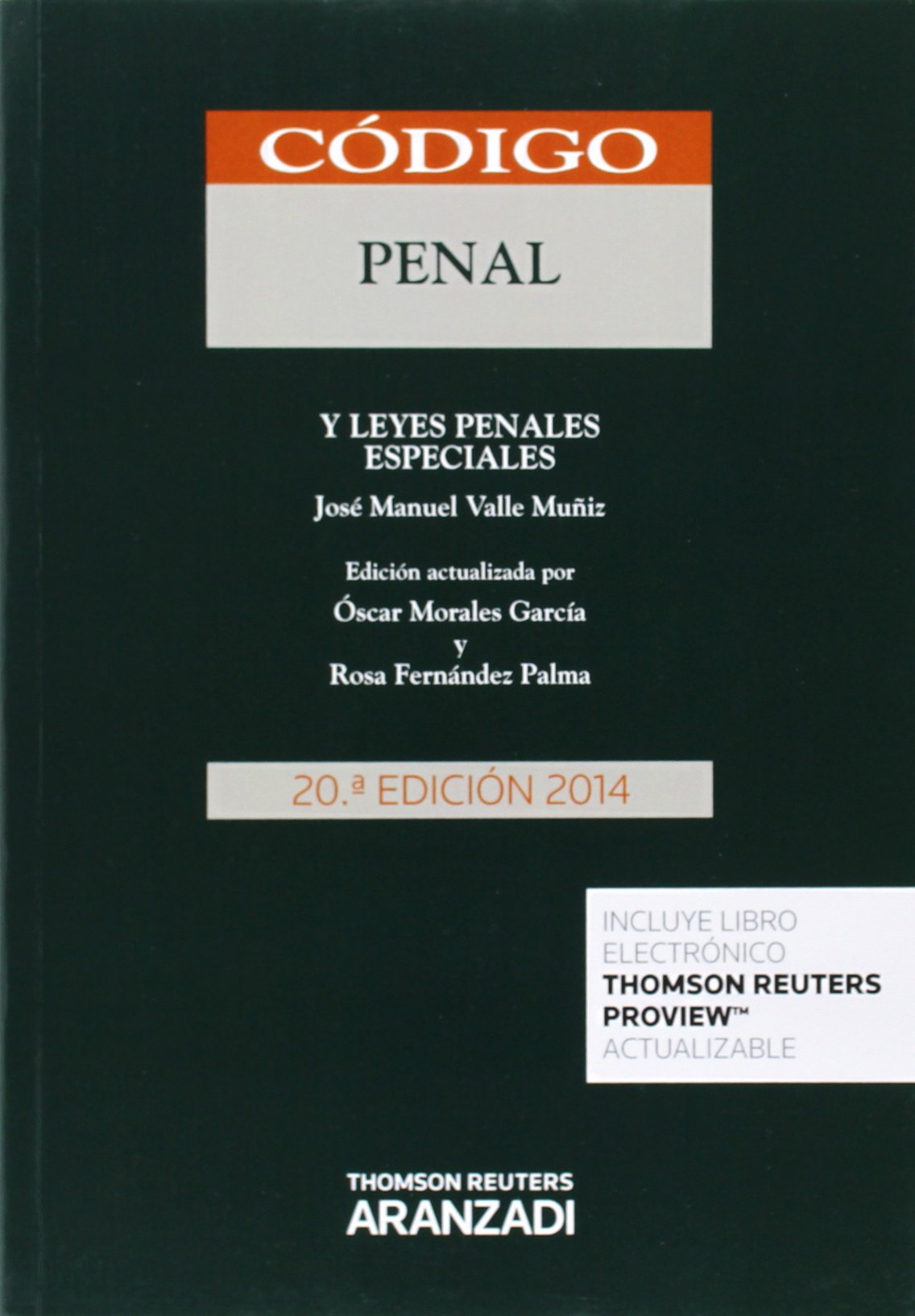 Código Penal y leyes penales especiales (20ª ed.) 2014 (Código Básico)