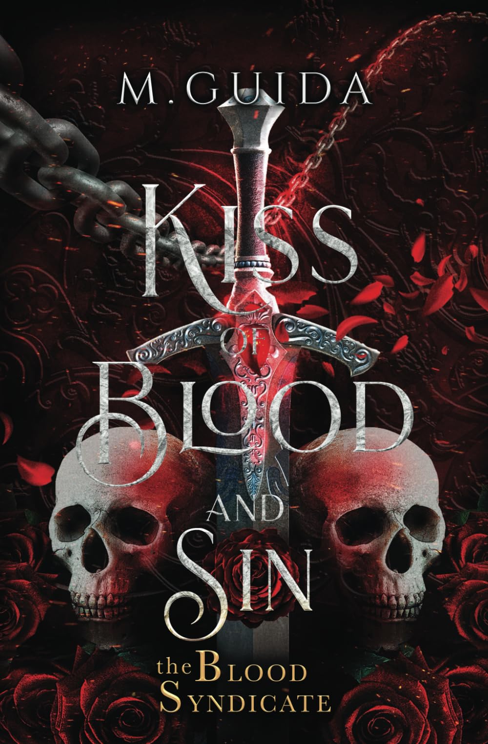 Kiss of Blood and Sin: 1 (The Blood Syndicate)