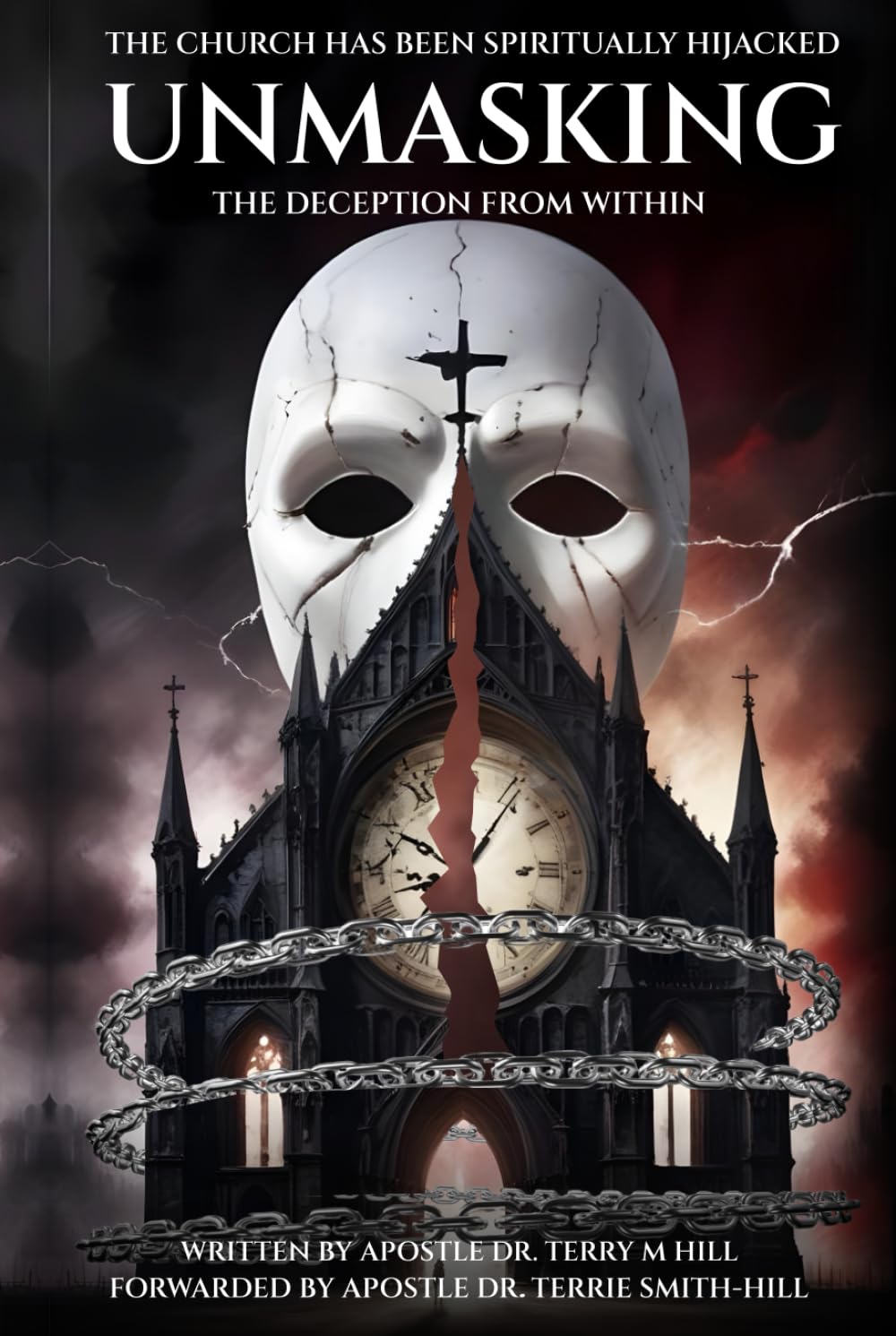 The Church Has Been Spiritually Hijacked:: Unmasking the Deceptions from Within