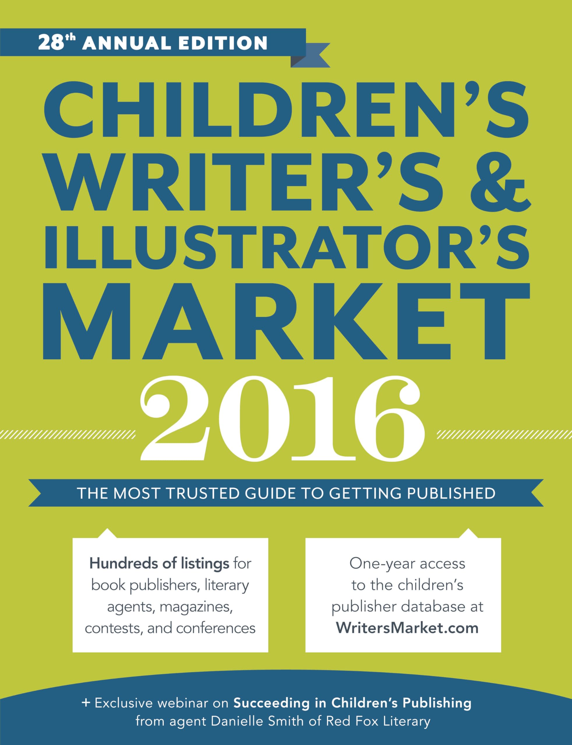 Buy Children's Writer's & Illustrator's Market 2016: The Most Trusted Guide to Getting Published — BookShops.in