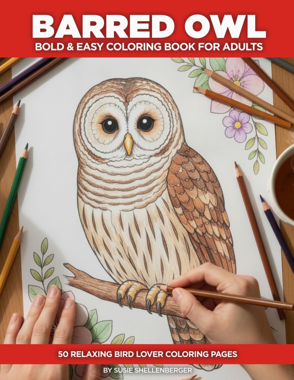 Barred Owl Coloring Book for Adults: A Bold and Easy Bird Coloring Book for Seniors — 50 Simple Illustrations with a Fascinating Fact or Discovery on Every Page
