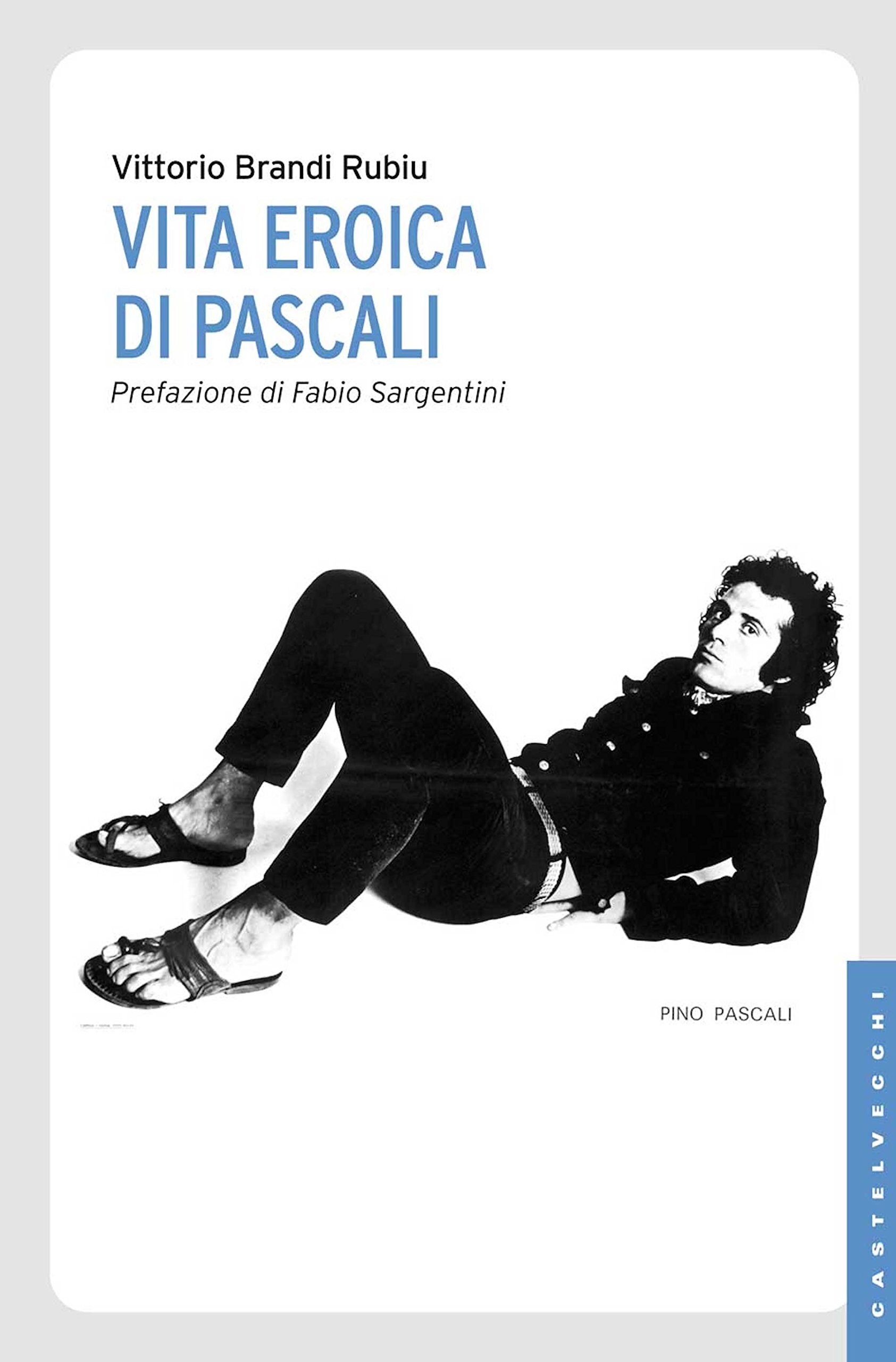 Vita eroica di Pascali (Italian Edition)
