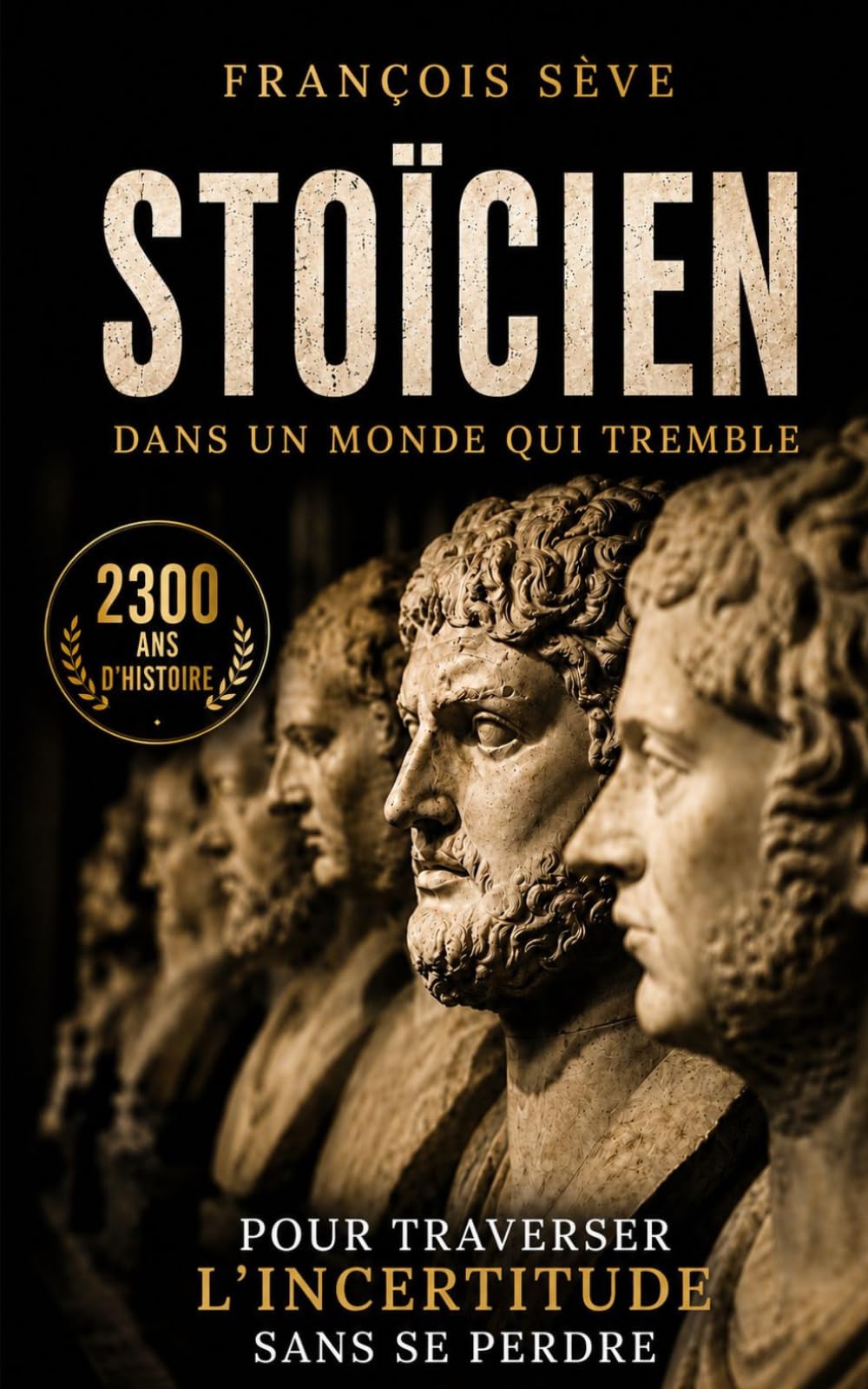 Stoïcien dans un monde qui tremble: 2300 ans d’Histoire du stoïcisme pour traverser l'incertitude sans se perdre, retrouver le calme intérieur et rester libre face aux épreuves.