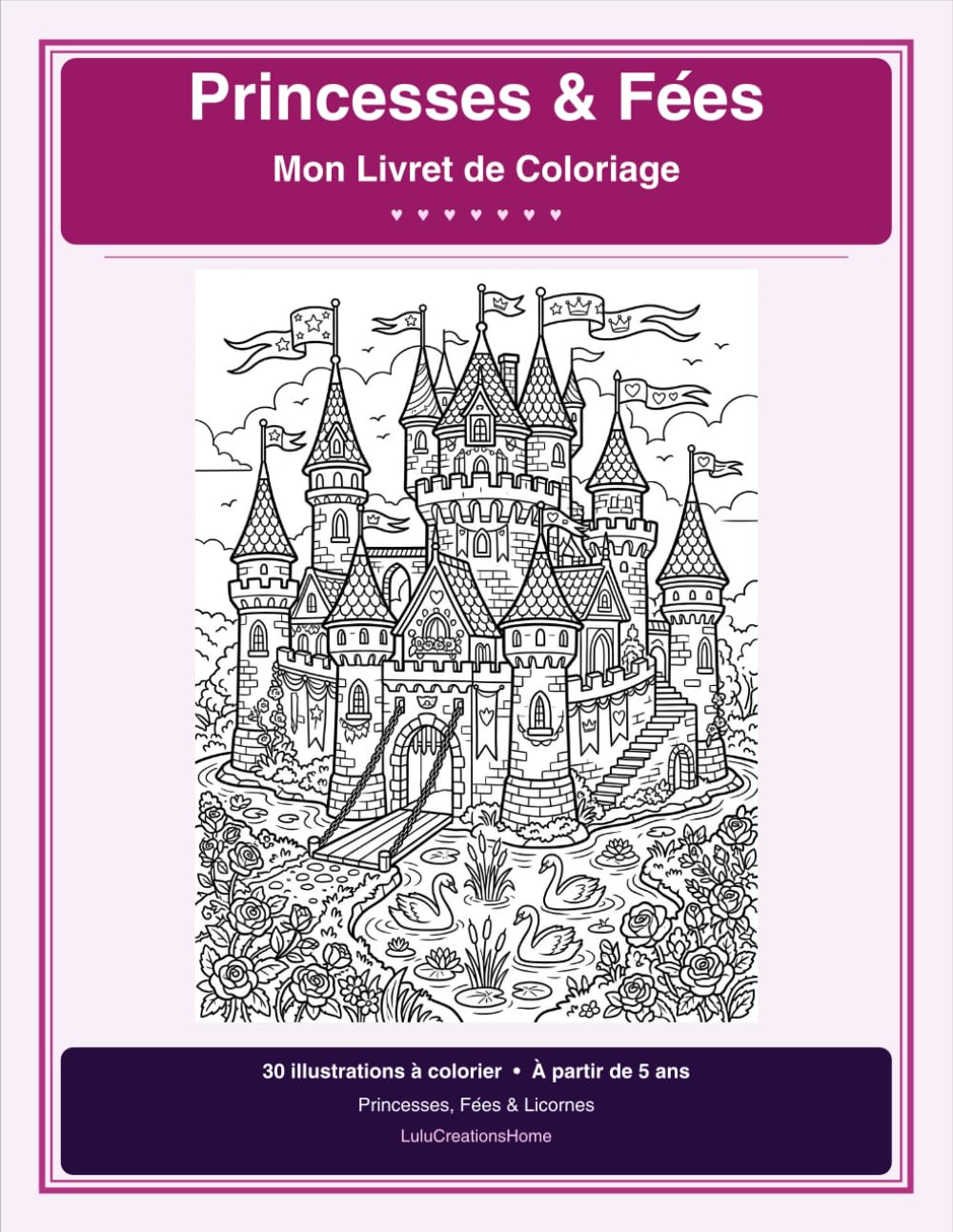 Princesses & Fées : Mon Livret de Coloriage