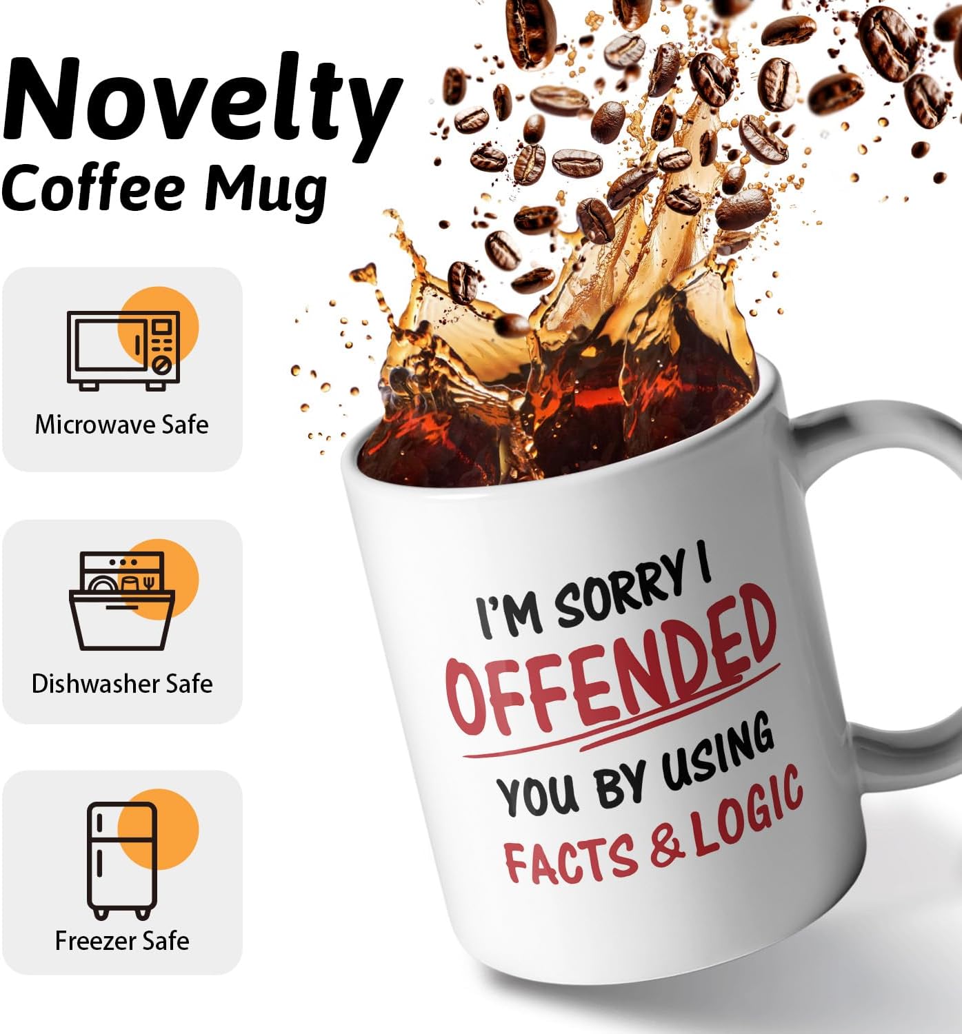 I’m Sorry If I Offended You by Using Facts and Logic, Funny Double Sided Print Office Home Ceramic Coffee Mug, Gifts for Friend Leader Colleague Boss Manger, Office Humor Sarcastic Gifts - Image 3