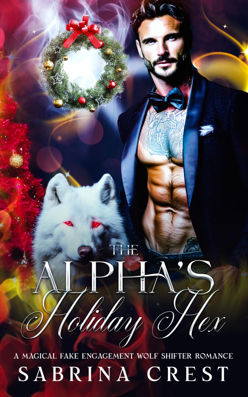 The Alpha's Holiday Hex: A Magical Fake Engagement Wolf Shifter Romance (The Cursed Heart Series)