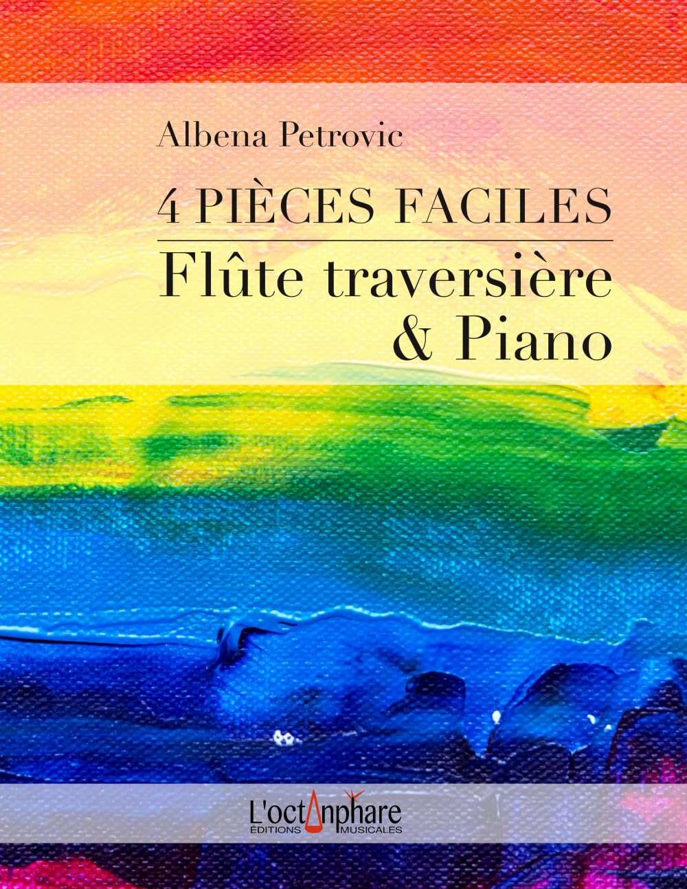 4 Pièces faciles pour flûte traversière et piano: 4 Easy Works for Flute & Piano