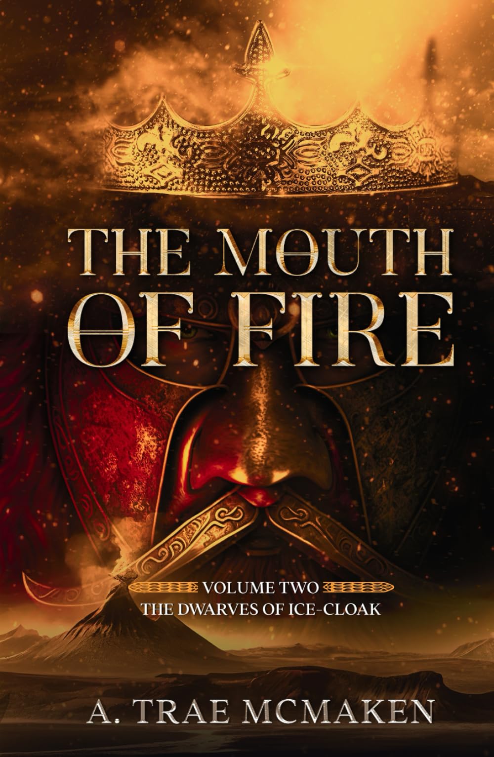 The Mouth of Fire (The Dwarves of Ice-Cloak)