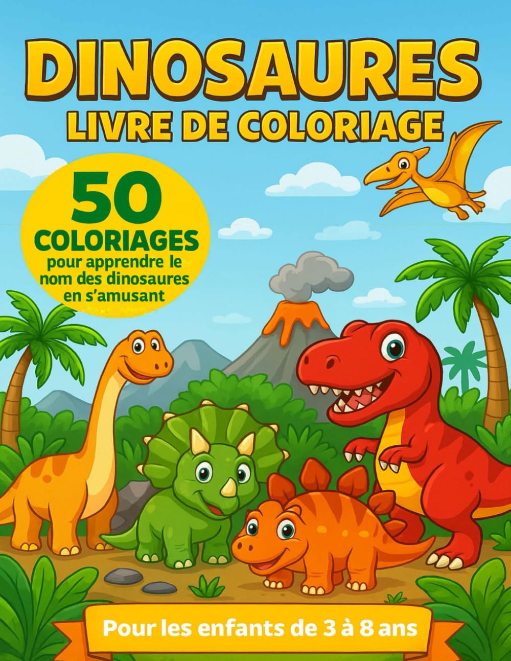 Livre de coloriage Dinosaure:: 50 coloriages pour les enfants de 4 à 8 ans.: Livre de coloriage enfant dinosaures