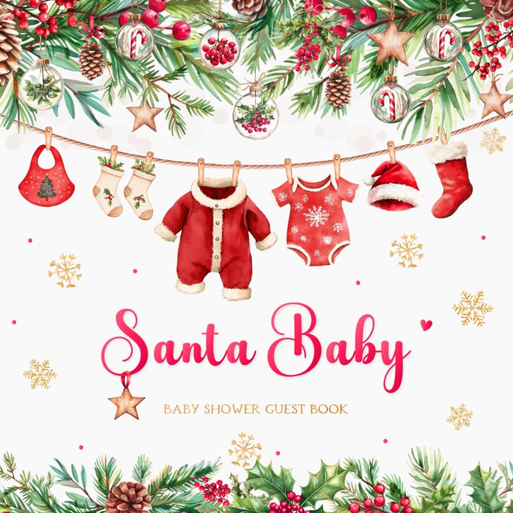 Santa Baby Shower Guest Book: Event Sign-In and Keepsake with Wishes for Newborn, Advice for Parents & Gift Log | Christmas Holiday Theme for Boy or Girl