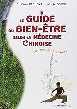 Download Guide du bien-être selon la médecine chinoise : Etre bien dans son élément PDF