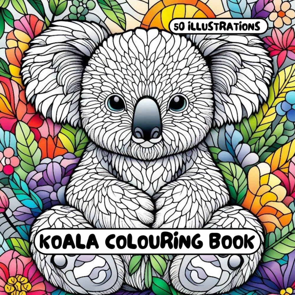 Koala Colouring Book: for Adults & Kids - 50 different illustrations - 8.5 x 8.5 size