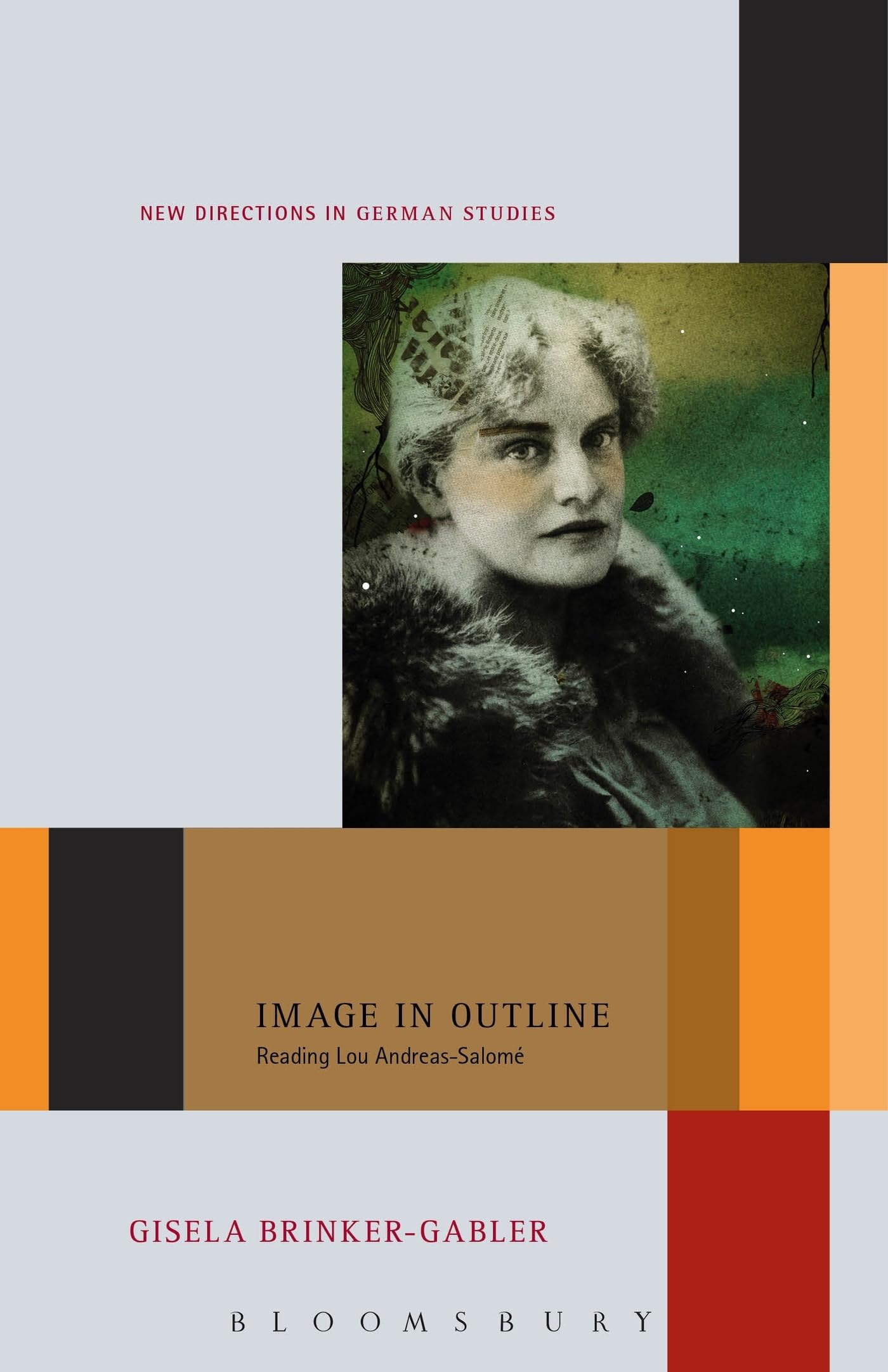 Image in Outline: Reading Lou Andreas-Salomé (New Directions in German Studies)