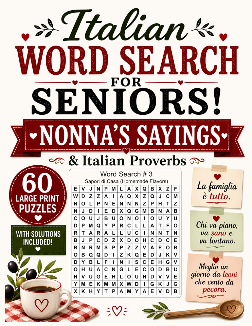 Italian Word Search for Seniors: Nonna’s Sayings & Italian Proverbs • 60 Large Print Puzzles with Solutions