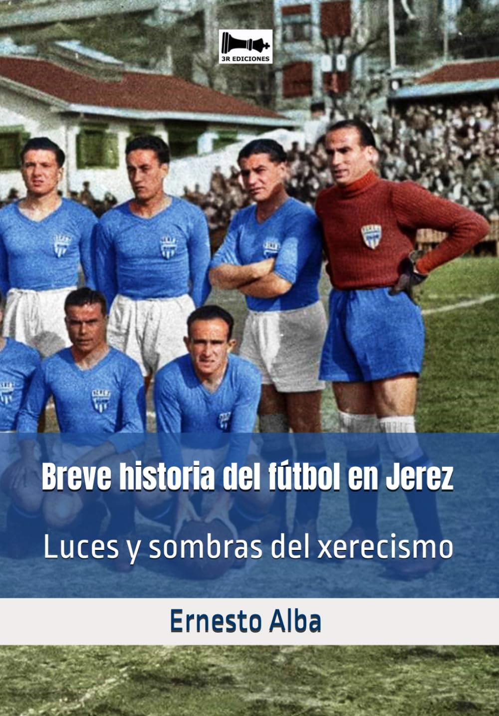 Breve historia del fútbol en Jerez: Luces y sombras del xerecismo