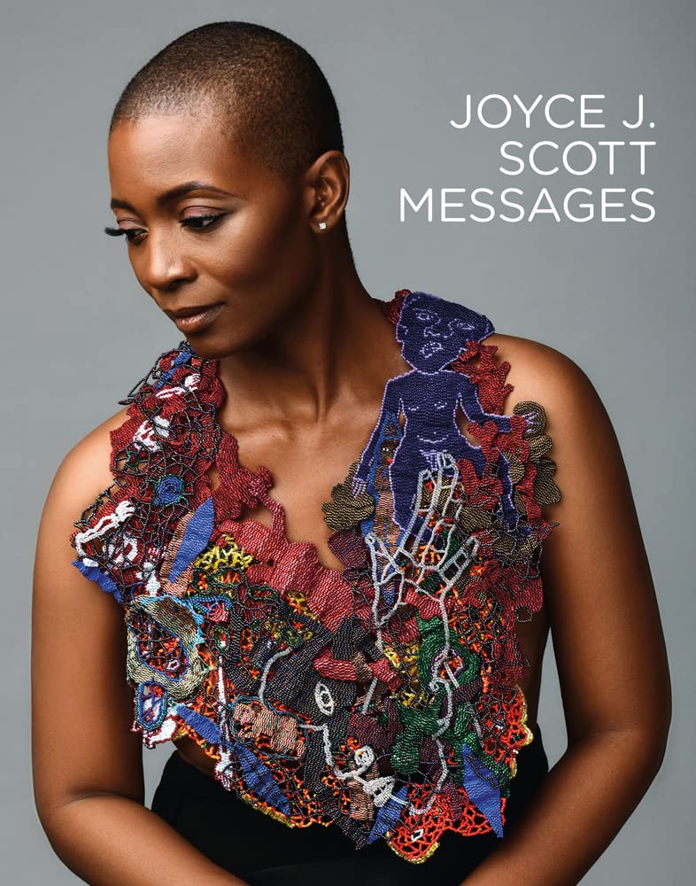 Joyce J. Scott: Messages by Mobilia Gallery PAPERBACK 9783897906778