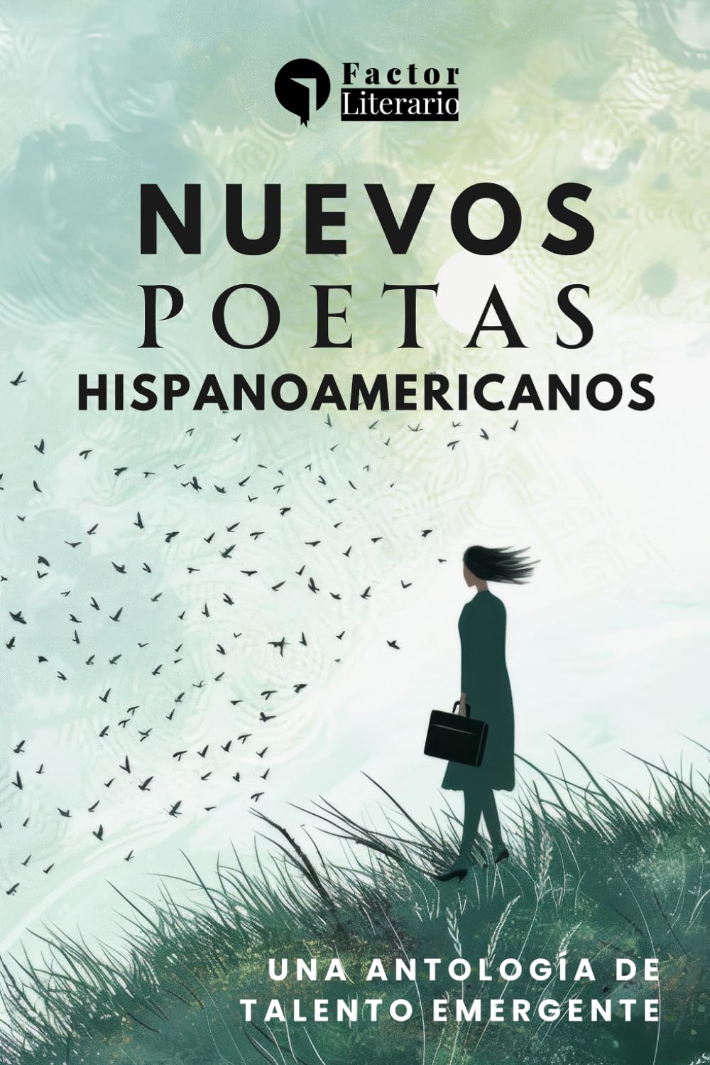 Nuevos poetas hispanoamericanos: Una antología de talento emergente