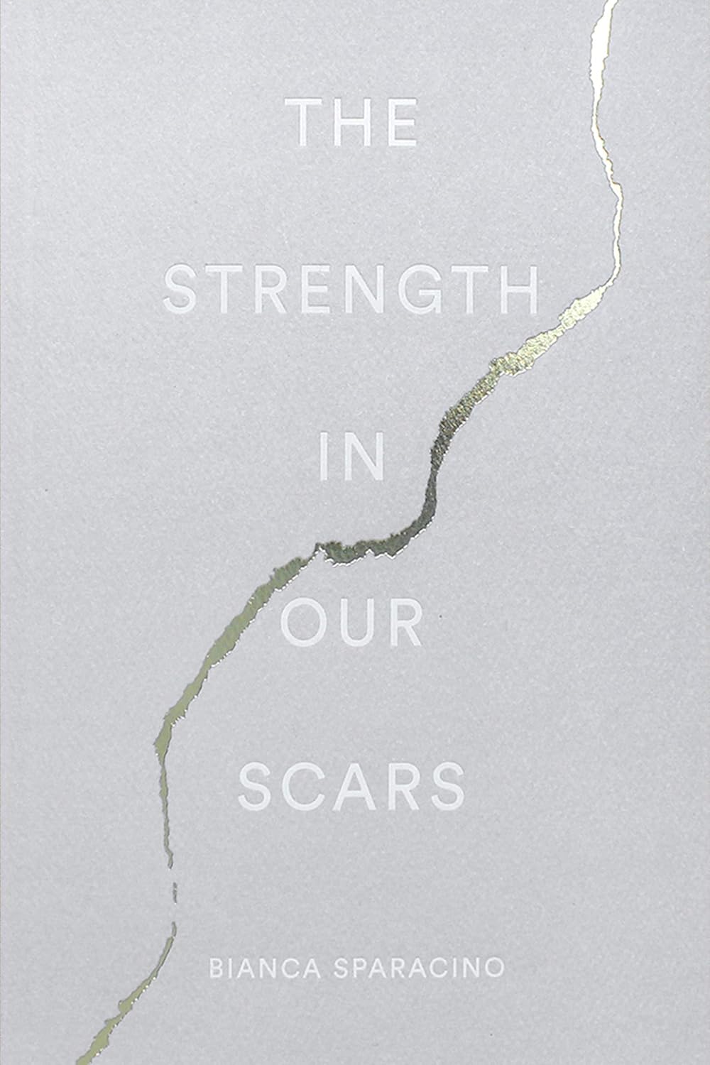 The Strength In Our Scars Amazon.co.uk Sparacino, Bianca, Catalog