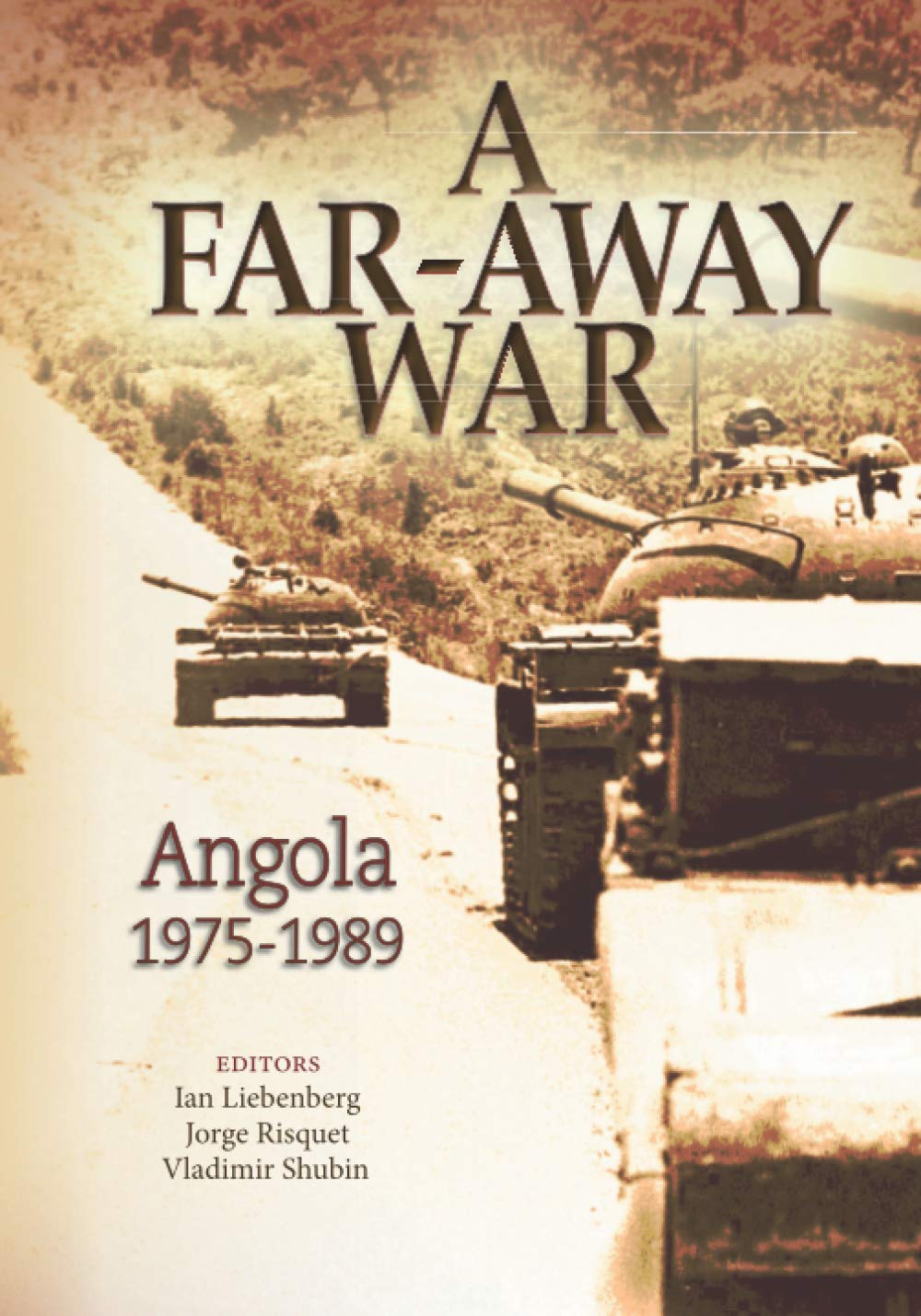 A Far-Away War: Angola 1975-1989