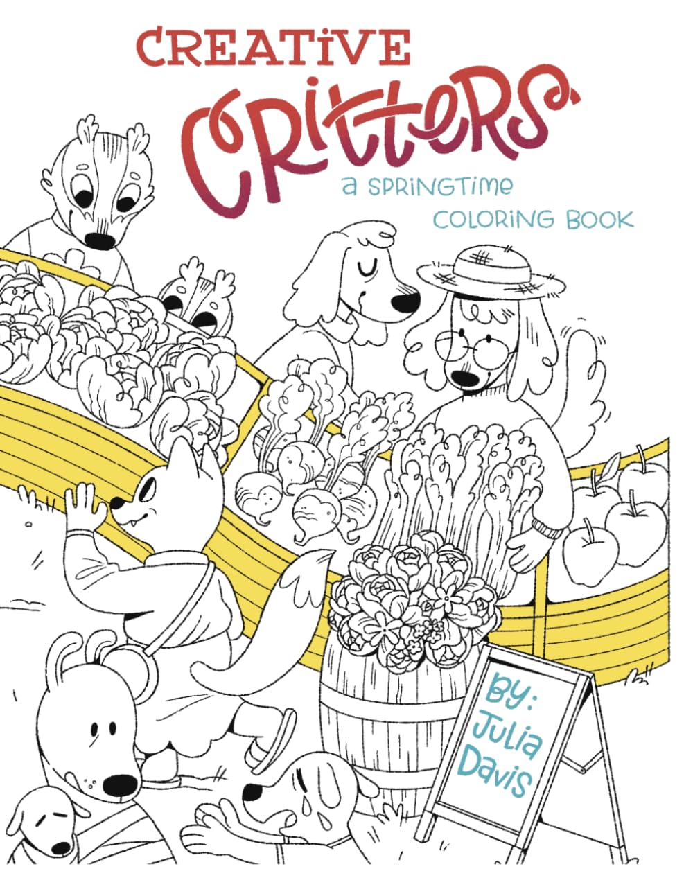 Creative Critters: A Springtime Coloring Book