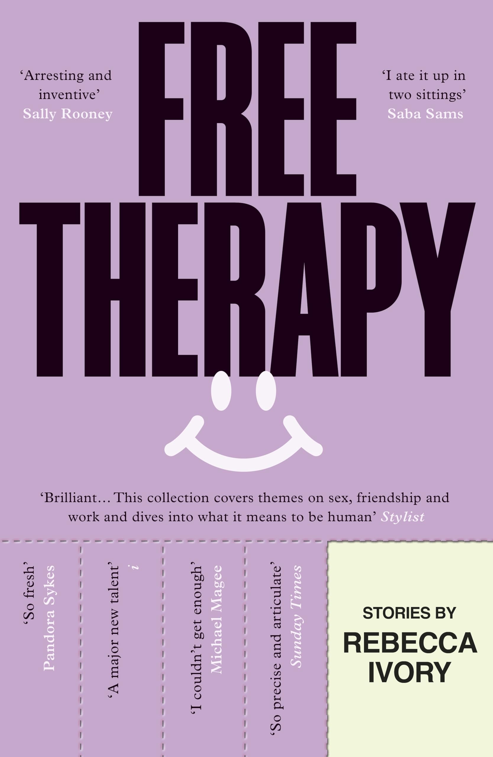 Free Therapy: The funny, true and essential short story collection