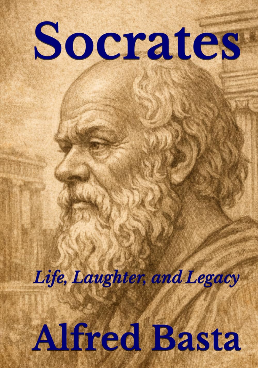 Socrates: Life, Laughter, and Legacy