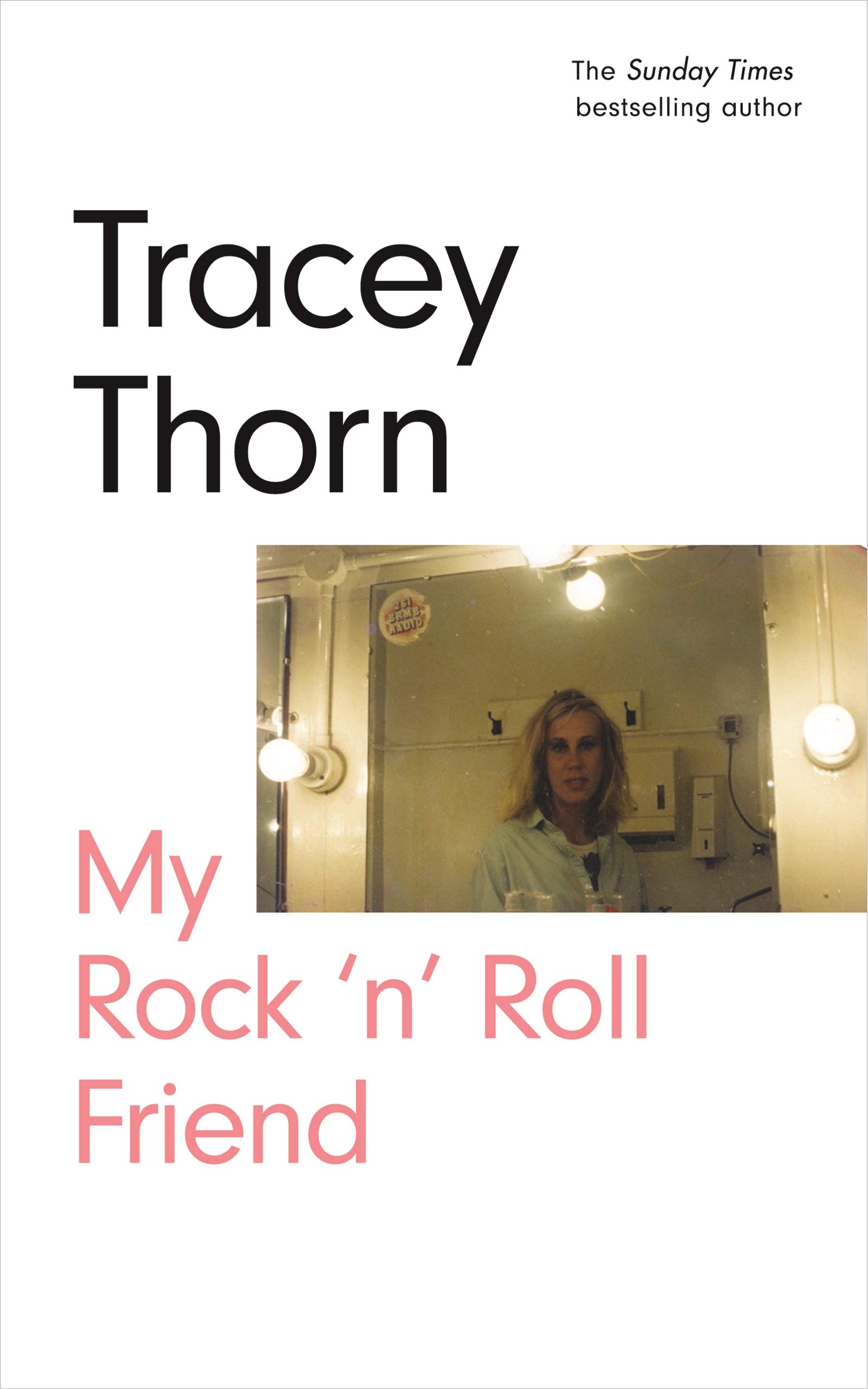 My Rock 'n' Roll Friend by Tracey Thorn (Hardback Book)