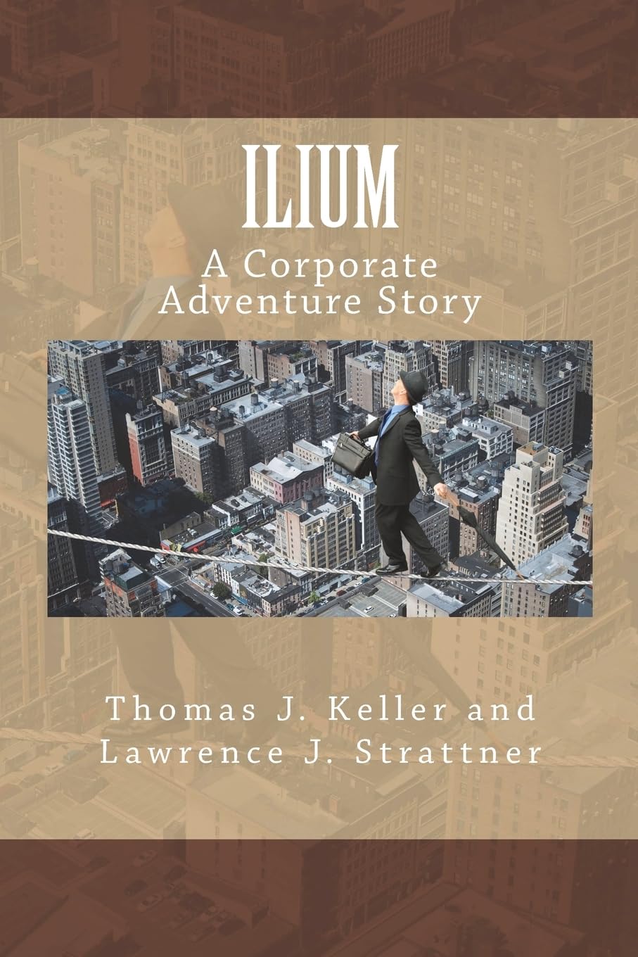 Ilium: A Corporate Adventure Story