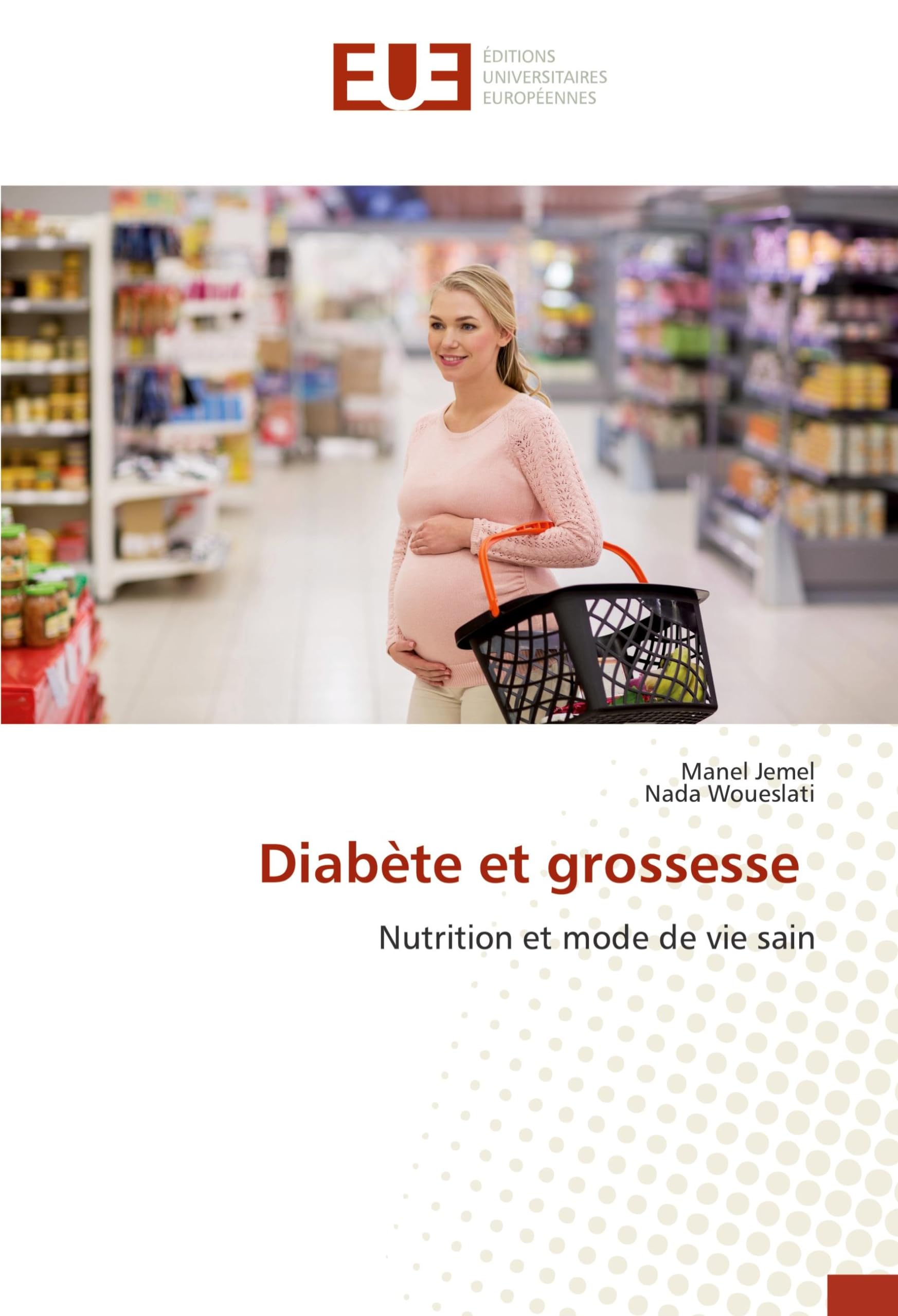 Diabète et grossesse: Nutrition et mode de vie sain