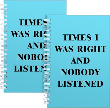 JOHSBYD 2Pcs Times I Was Right And Nobody Listened Spiral Notebook,Gag Gifts Funny Notebook,Coworker Gag Gift Humorous Retirement Gift Funny Gifts for Coworkers Spiral-2Pcs Times I Was Light Blue