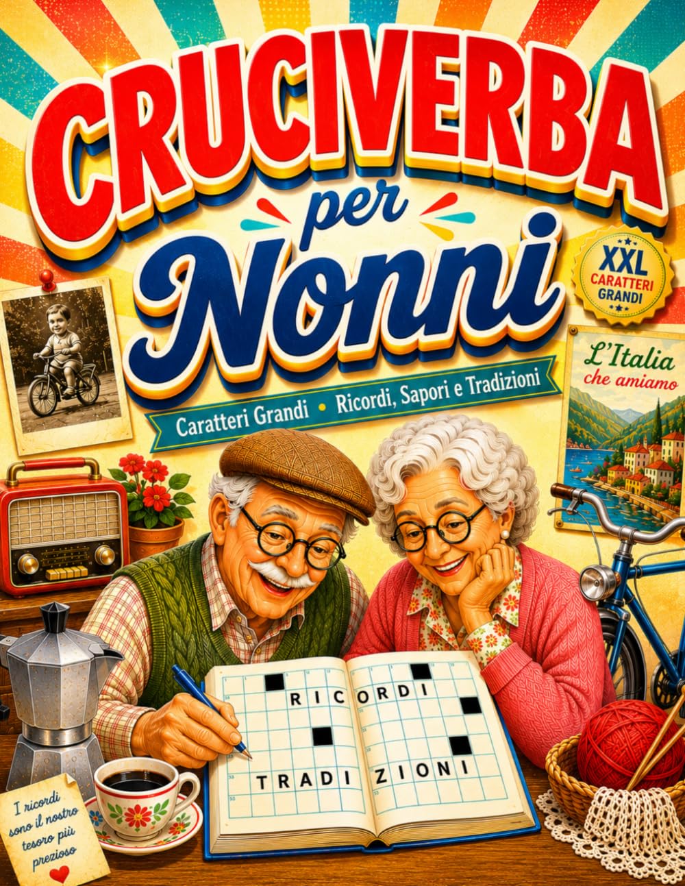 Cruciverba per Nonni XXL: Parole crociate a caratteri grandi tra ricordi, sapori e tradizioni d'Italia, con soluzioni e curiosità.
