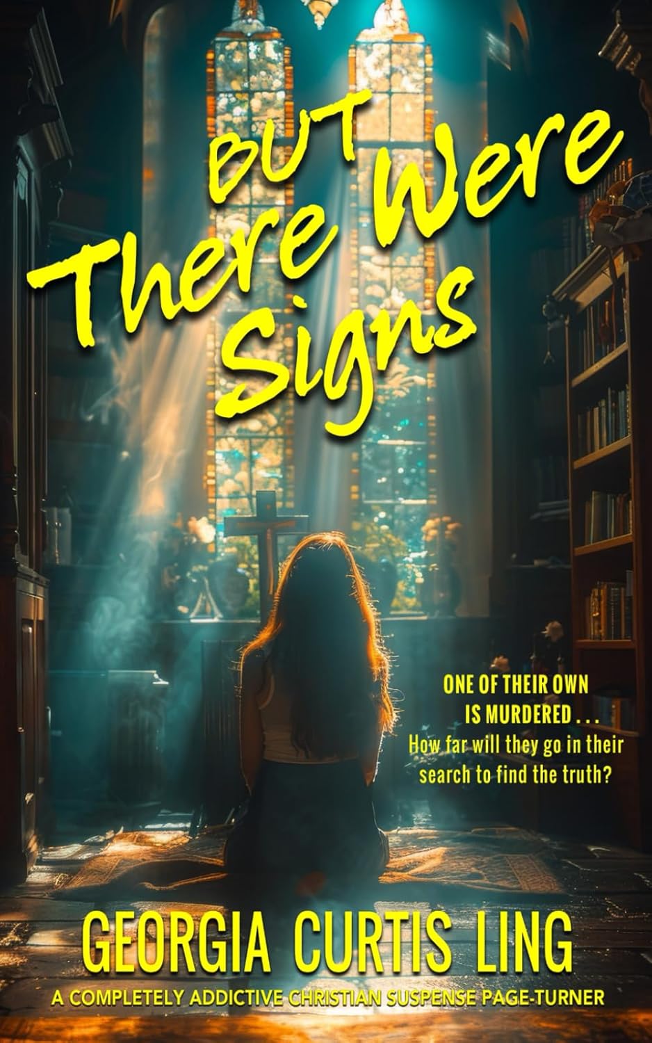 But There Were Signs by Georgia Curtis Ling: Gripping Christian Suspense Thriller, Pastors' Wives Murder Mystery