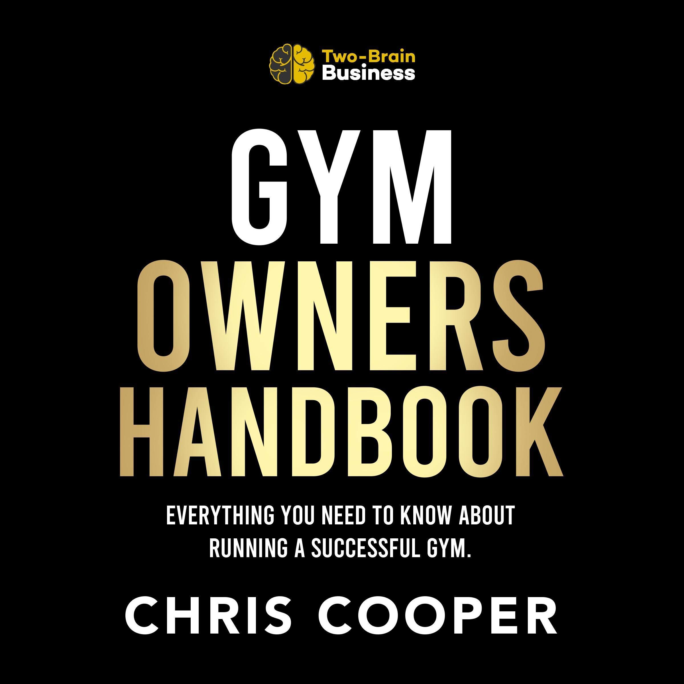 Cover art for Gym Owner’s Handbook: Everything You Need to Know About Running a Successful Gym