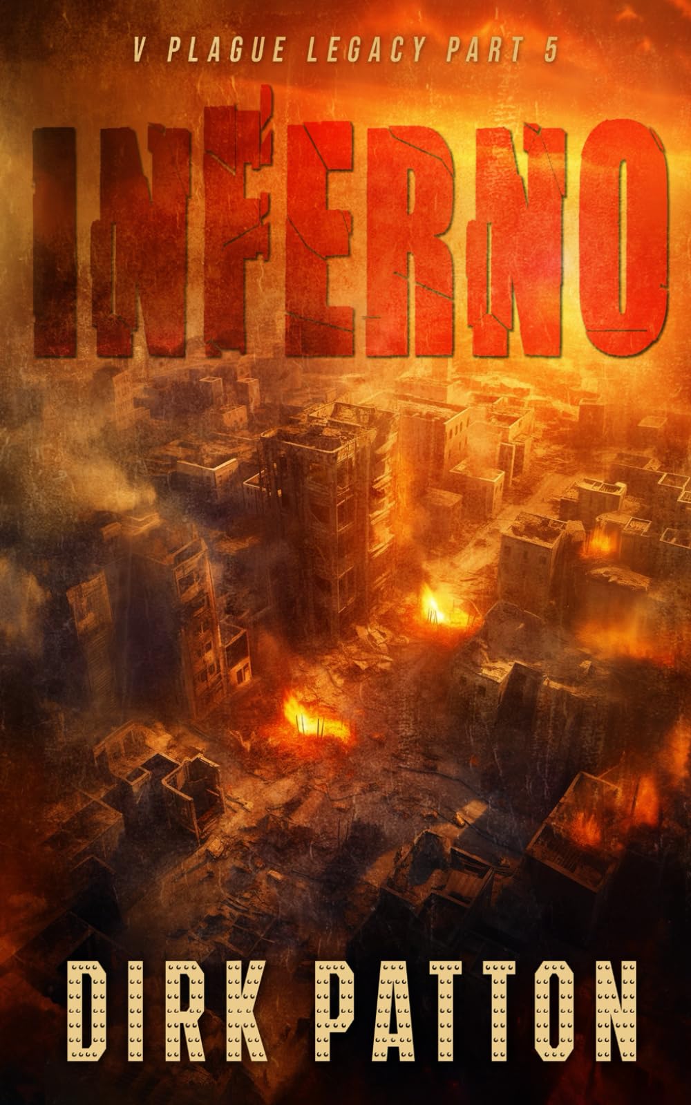 Inferno: V Plague Legacy Part 5