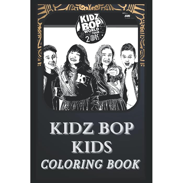 Buy Kidz Bop Kids Coloring Book: Incredible Kidz Bop Kids Illustrations ...